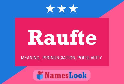 Raufte Name Poster