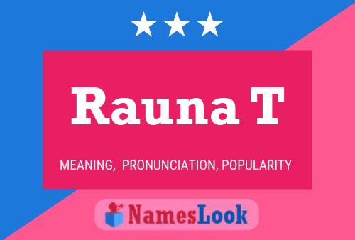 Rauna T Name Poster