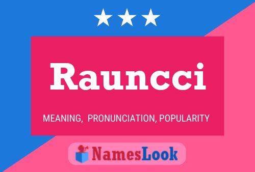 Rauncci Name Poster