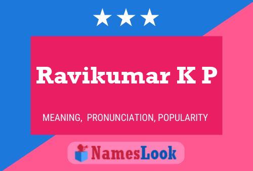 Ravikumar K P Name Poster