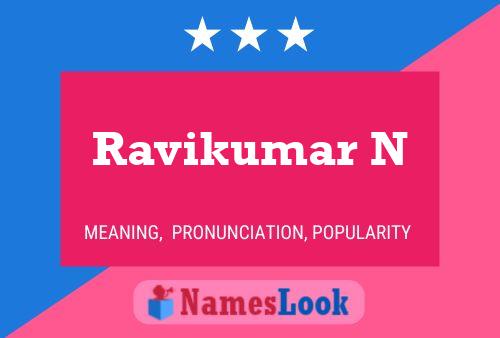 Ravikumar N Name Poster