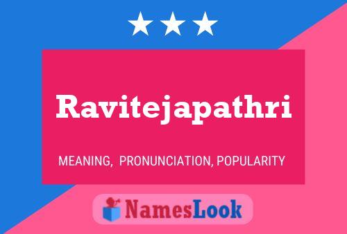 Ravitejapathri Name Poster