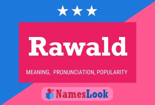 Rawald Name Poster