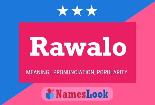 Rawalo Name Poster