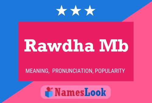 Rawdha Mb Name Poster