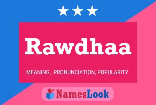 Rawdhaa Name Poster