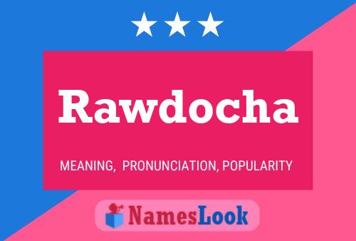 Rawdocha Name Poster