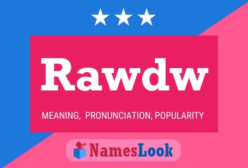 Rawdw Name Poster