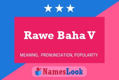 Rawe Baha V Name Poster