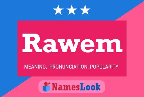 Rawem Name Poster