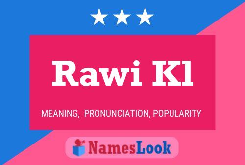 Rawi Kl Name Poster