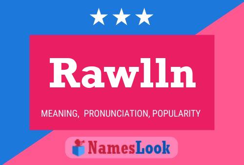 Rawlln Name Poster