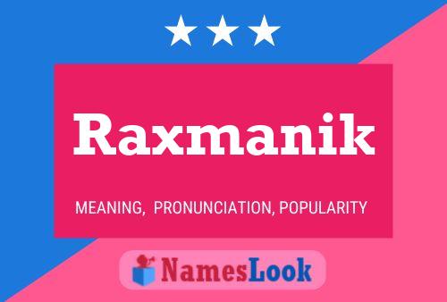 Raxmanik Name Poster