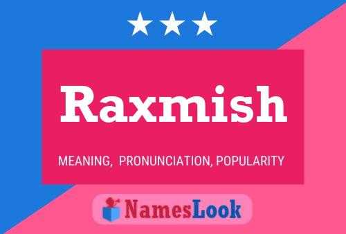 Raxmish Name Poster