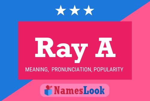 Ray A Name Poster