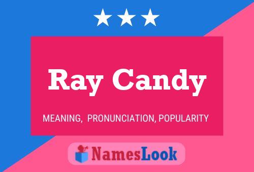 Ray Candy Name Poster