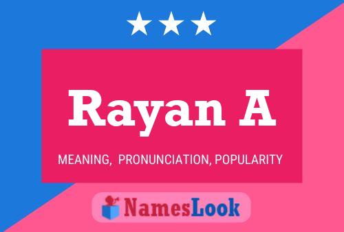 Rayan A Name Poster