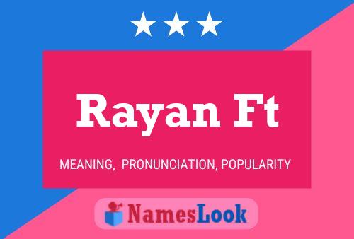 Rayan Ft Name Poster