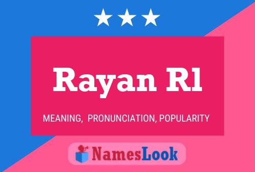 Rayan Rl Name Poster