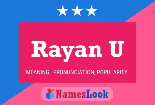 Rayan U Name Poster