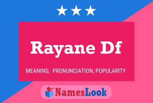 Rayane Df Name Poster