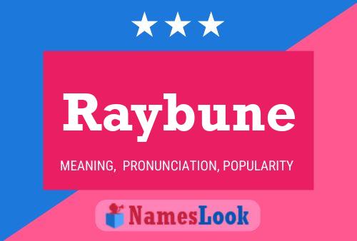 Raybune Name Poster