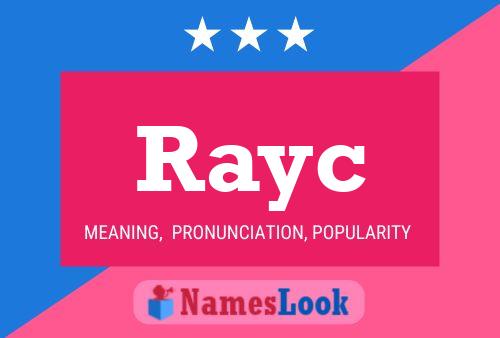 Rayc Name Poster