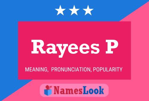 Rayees P Name Poster