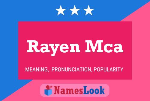 Rayen Mca Name Poster