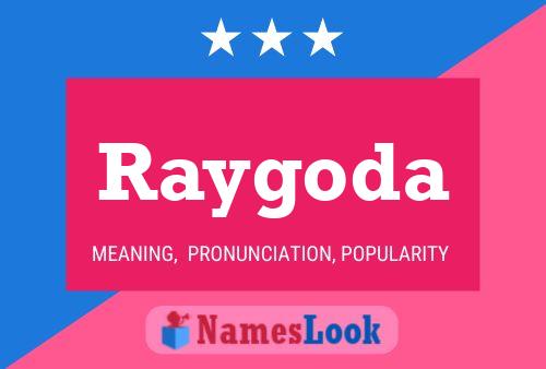 Raygoda Name Poster