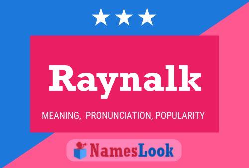 Raynalk Name Poster