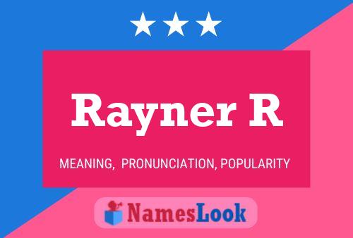 Rayner R Name Poster