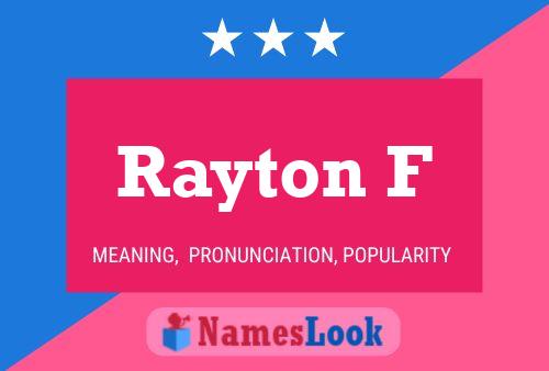 Rayton F Name Poster