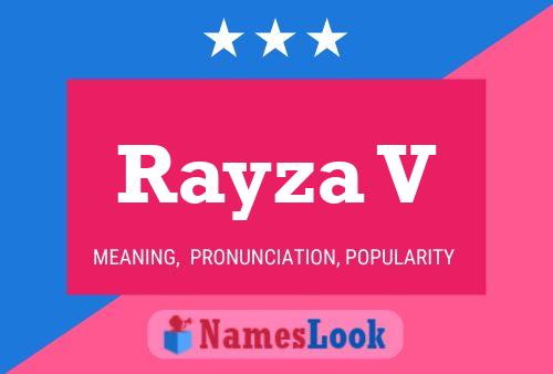 Rayza V Name Poster