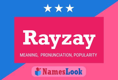 Rayzay Name Poster