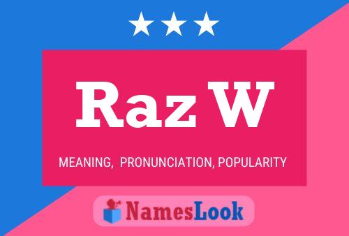 Raz W Name Poster