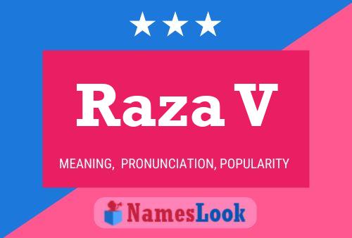 Raza V Name Poster