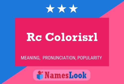 Rc Colorisrl Name Poster