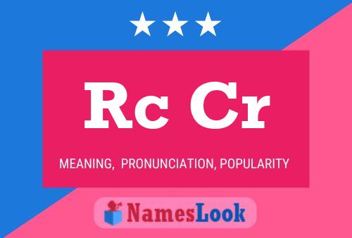 Rc Cr Name Poster