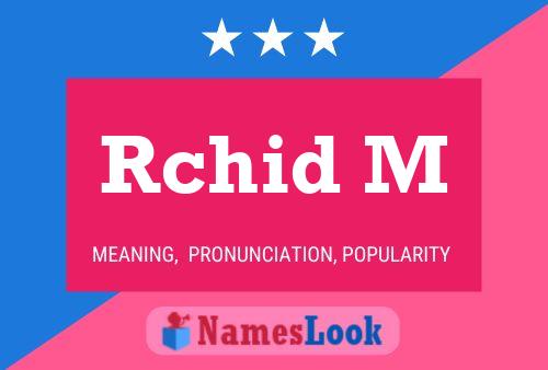 Rchid M Name Poster