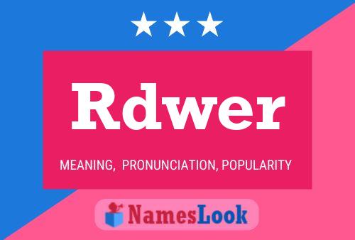 Rdwer Name Poster