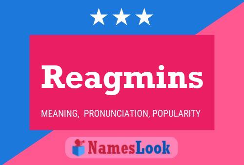 Reagmins Name Poster