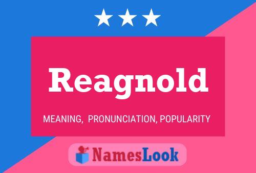 Reagnold Name Poster