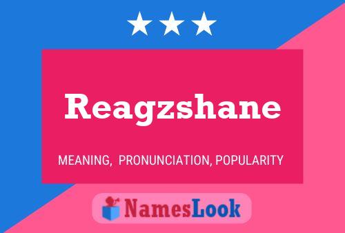 Reagzshane Name Poster