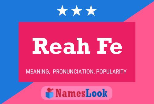 Reah Fe Name Poster