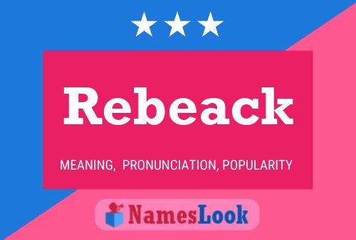 Rebeack Name Poster