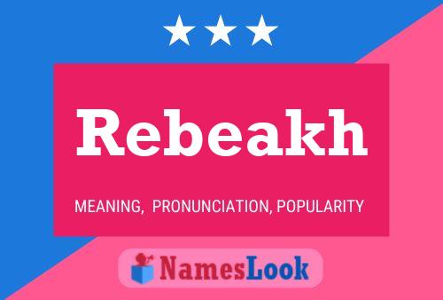 Rebeakh Name Poster