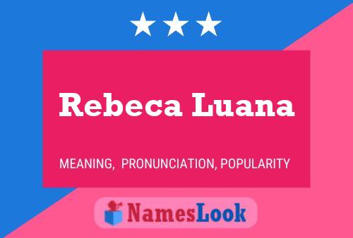 Rebeca Luana Name Poster