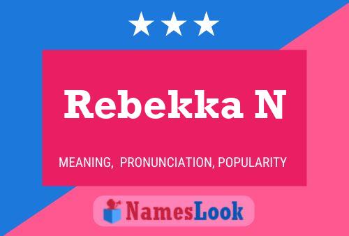 Rebekka N Name Poster