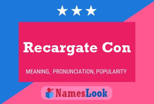 Recargate Con Name Poster